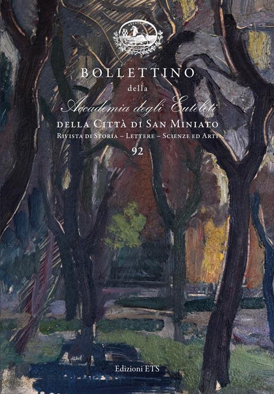 Bollettino della Accademia degli Euteleti della città di San Miniato. Rivista di storia, lettere, scienze ed arti. Vol. 92 - copertina