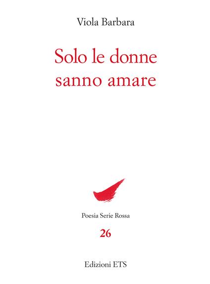 Solo le donne sanno amare - Viola Barbara - copertina