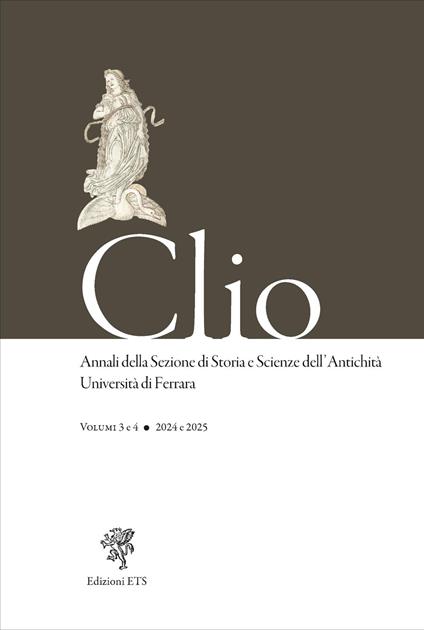 Clio. Annali della Sezione di Storia e Scienze dell'Antichità Università di Ferrara (2024-2025). Vol. 3-4 - copertina
