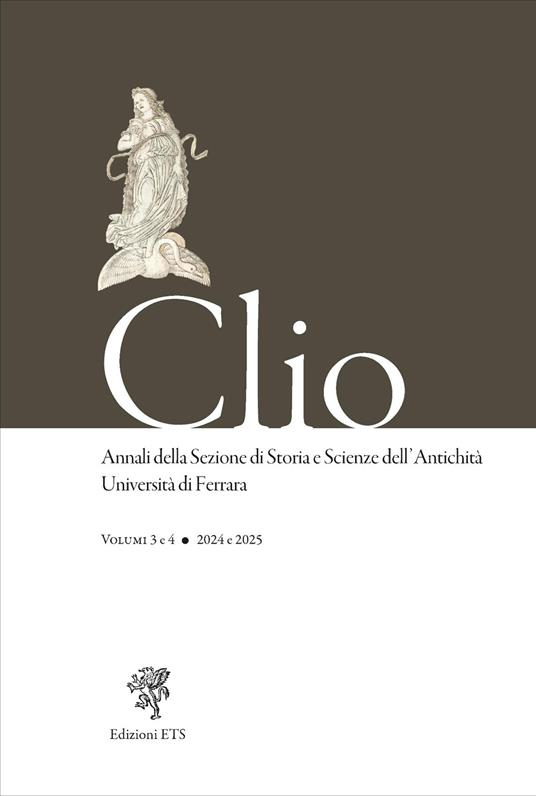 Clio. Annali della Sezione di Storia e Scienze dell'Antichità Università di Ferrara (2024-2025). Vol. 3-4 - copertina