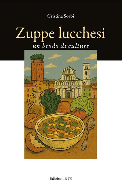 Zuppe lucchesi - Cristina Sorbi - copertina