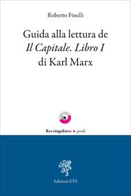 Guida alla lettura de Il Capitale. Libro I di Karl Marx