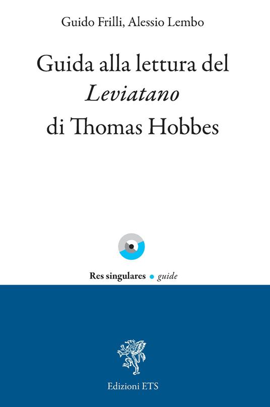Guida alla lettura del «Leviathan» di Hobbes - Guido Frilli,Alessio Lembo - copertina
