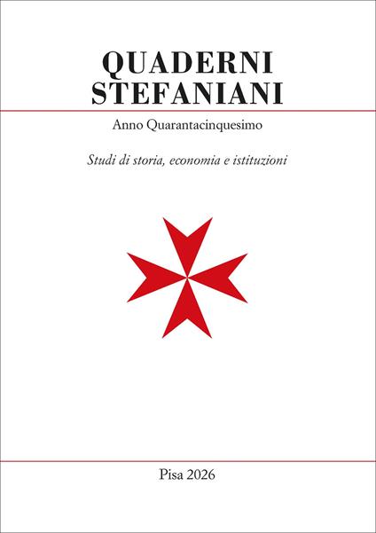 Quaderni stefaniani. Studi di storia, economia e istituzioni. Vol. 45 - copertina