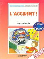 L' accident!