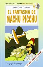 El Fantasma de Machu Picchu. Con CD Audio