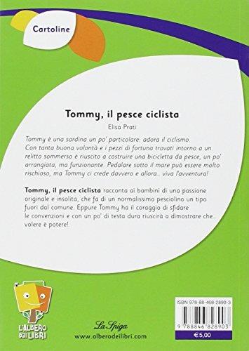Tommy, il pesce ciclista - Elisa Prati - 2