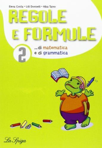 Regole e formule. Matematica e grammatica. Per la 2ª classe elementare - copertina
