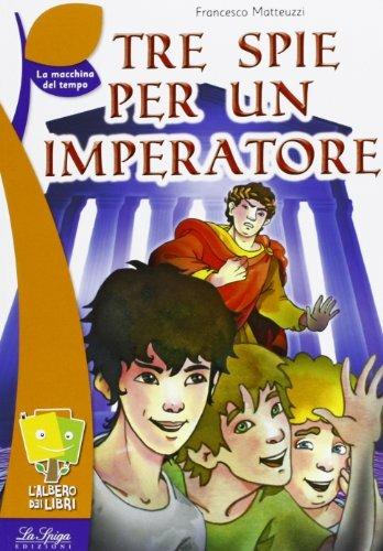  Tre spie per un imperatore -  Francesco Matteuzzi - copertina