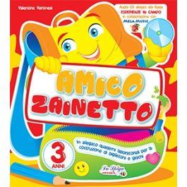 Amico zainetto. 3 anni. Per la Scuola materna - Valentina Veronesi - copertina