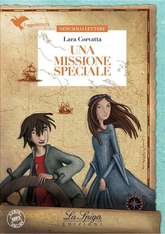 Una missione speciale - Lara Corvatta - ebook