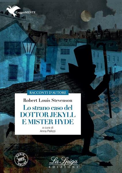 Lo strano caso del dottor Jekyll e mister Hyde - Robert Louis Stevenson,Anna Pellizzi - ebook