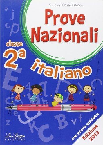 Prove nazionali. Italiano. Per la 2ª classe elementare - Elena Costa,Lilli Doniselli,Alba Taino - copertina