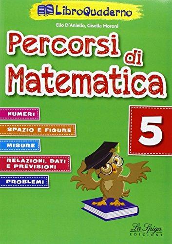 Percorsi di matematica. Per la Scuola elementare. Con CD-ROM. Vol. 5 - copertina