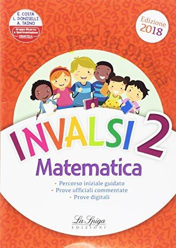 Pronti per la prova INVALSI. Matematica. Per la 2ª classe elementare - Elena Costa,Lilli Doniselli,Alba Taino - copertina