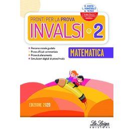 Pronti per la prova INVALSI. Matematica. Per la 2ª classe elementare - Elena Costa,Lilli Doniselli,Alba Taino - copertina