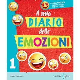 Il mio diario delle emozioni. Per la Scuola elementare. Vol. 1 - Mariagrazia Bertarini,Gianluca Agnello,Valentina Falanga - copertina