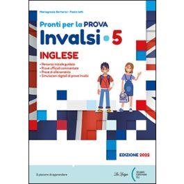 Pronti per la prova INVALSI. Inglese. Per la 5ª classe elementare - Mariagrazia Bertarini,Paolo Iotti,Tracy Sinclair - copertina