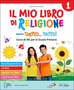 Mio libro di religione. Con Allegato classi 1-2-3: Laboratori creativi. Per la 1 ͣ 2 ͣ 3 ͣ classe della Scuola elementare. Con e-book. Con espansione online. Vol. 1