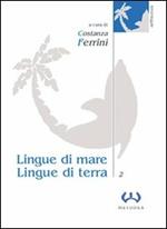 Lingue di mare, lingue di terra. Vol. 2