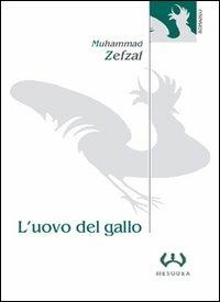 L' uovo del gallo - Muhammad Zefzaf - copertina
