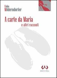 A carte da Maria e altri racconti - Vinko Möderndorfer - copertina