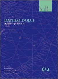 Danilo Dolci. Attualità profetica - copertina