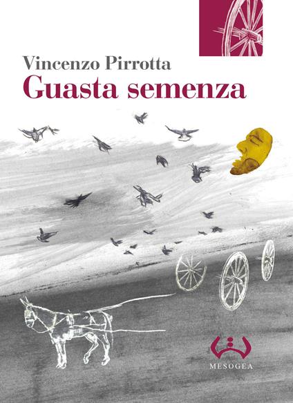 Guasta semenza - Vincenzo Pirrotta - copertina