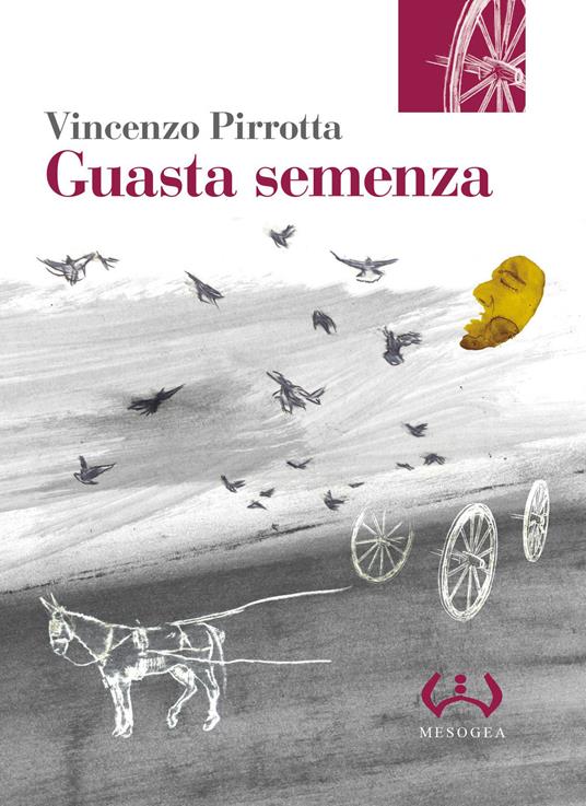 Guasta semenza - Vincenzo Pirrotta - copertina