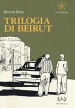 Beirut. La trilogia