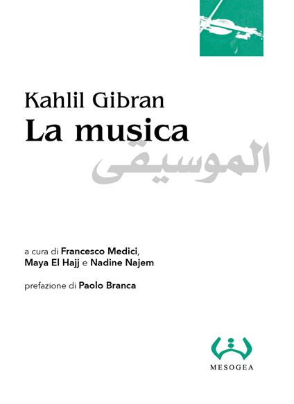 La musica. Ediz. italiana e araba - Kahlil Gibran - copertina