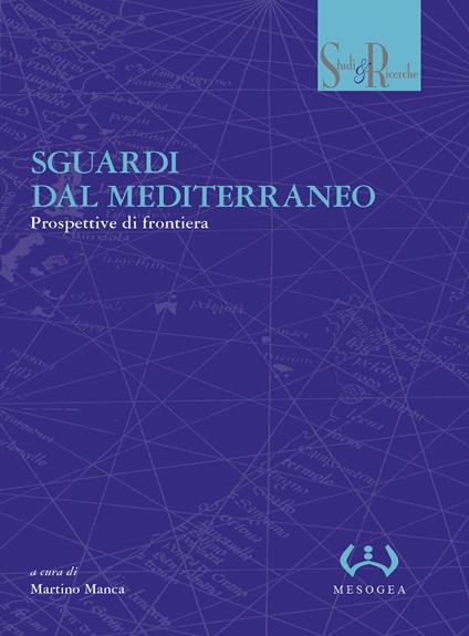 Sguardi dal Mediterraneo. Prospettive di frontiera - copertina