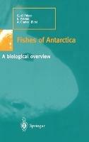 Fishes of Antarctica. A biological overview