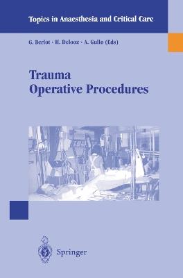 Trauma operative procedures - G. Berlot,H. Delooz,A. Gullo - copertina