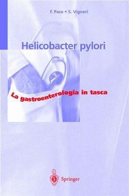 Helicobacter pylori - Fabio Pace,Sergio Vigneri - copertina