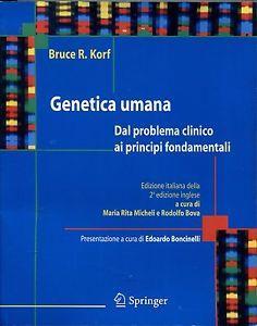 Genetica umana. Dal problema clinico ai principi fondamentali - Bruce R. Korf - copertina