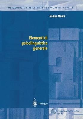Elementi di psicolinguistica generale - Andrea Marini - copertina