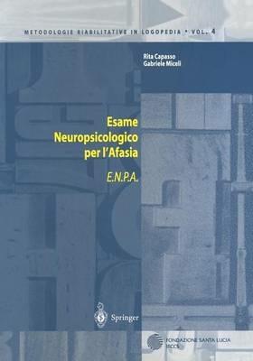Esame neuropsicologico per l'afasia (E.N.P.A.) - Rita Capasso,Gabriele Miceli - copertina