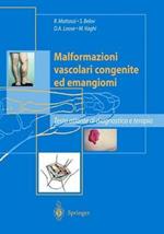 Malformazioni vascolari ed emangiomi. Testo-atlante di diagnosi e terapia