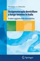 Ossigenoterapia domiciliare a lungo termine in Italia. Il valore aggiunto della telemedicina - Roberto W. Dal Negro,Allen I. Goldberg - copertina