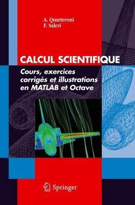 Calcul scientifique - Alfio Quarteroni,Fausto Saleri - copertina