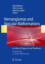 Hemangiomas and vascular malformations. An atlas of diagnosis and treatment
