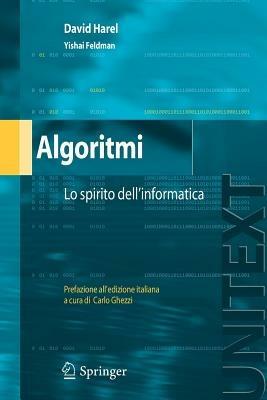 Algoritmi. Lo spirito dell'informatica - David Harel,Yishai Feldman - copertina