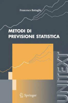 Metodi di previsione statistica - Francesco Battaglia - copertina