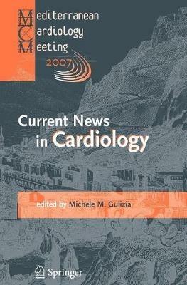 Current news in cardiology. Proceedings of the Mediterranean cardiology meeting 2007 (Taormina, 20-22 May 2007) - copertina