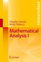 Mathematical analysis. Vol. 1 - Claudio Canuto,Anita Tabacco - copertina