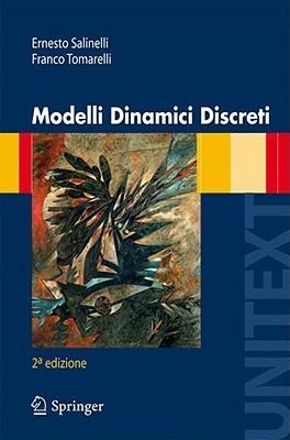 Modelli dinamici discreti - Ernesto Salinelli,Franco Tomarelli - copertina