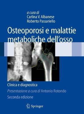 Osteoporosi e malattie metaboliche dell'osso. Clinica e diagnostica - copertina