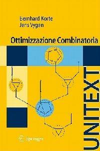 Ottimizzazione combinatoria. Teoria e algoritmi - Bernhard Korte,Jens Vygen - copertina