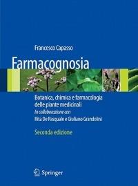 Farmacognosia. Botanica, chimica e farmacologia delle piante medicinali - Francesco Capasso - copertina